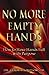 No More Empty Hands