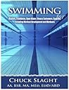 Swimming for Masters, Triathletes, Open Water, Fitness Swimmers, Coaches, Including Workout Development and Workouts