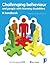 Challenging Behaviour and People with Learning Disabilities: A handbook