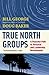 True North Groups: A Powerful Path to Personal and Leadership Development