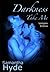Darkness, Take Me (Vampire Erotica)