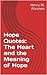 Hope Quotes: The Heart and ...