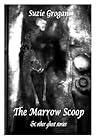 The Marrow Scoop: A Tale of Antique Terror