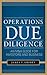 Operations Due Diligence: An M&A Guide for Investors and Business