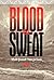 Blood and Sweat by Abdizhamil Nurpeisov