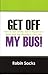 GET OFF MY BUS! How to Get ...