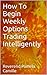 How To Begin Weekly Options Trading Intelligently