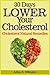30 Days Lower Your Cholesterol - Cholesterol Natural Remedies