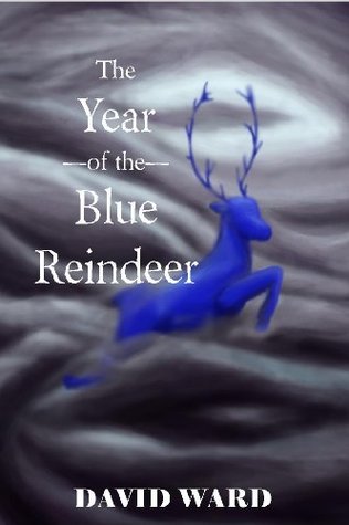 The Year of the Blue Reindeer (Kindle Edition)