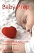 Baby Prep by Catrina Broadway