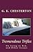 G.K. Chesterton Classics: Tremendous Trifles & The Defendant