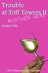 Trouble at Toff Towers II: Another Heap (Trouble at Toff Towers Trilogy Book 2)