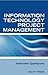 Information Technology Project Management Interview Questions: IT Project Management and Project Management Interview Questions, Answers, and Explanations