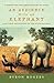 An Audience with an Elephant: And Other Encounters on the Eccentric Side