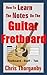 How To Learn The Notes On The Guitar Fretboard