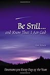 Be Still...and Kn...
