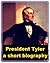 President Tyler - A Short B...