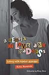 Book cover for A Memoir of Love and Madness: Living with Bipolar Disorder