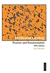 Syndicated Lending: Practice and Documentation, 5th edn Syndicated Lending: Practice and Documentation, 5th edn