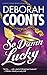 So Damn Lucky by Deborah Coonts