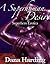 A Superhuman Desire by Dana Harding