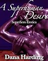 A Superhuman Desire