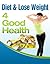 Diet & Lose Weight 4 Good Health by Katy Jones