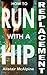 How to Run with a Hip Replacement by Alistair McAlpine