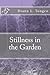 Stillness in the Garden (Temecula Murder Mysteries Book 2)