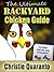 The Ultimate Backyard Chicken Guide
