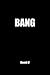 Bang by Roosh V.