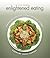 The New Enlightened Eating