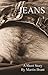 Jeans (Novellas by Martin B...