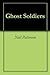 Ghost Soldiers