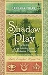 Shadow Play
