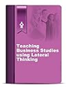 Teaching Business Studies using Lateral Thinking