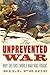 The Unprevented War: Why th...