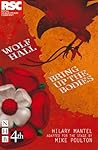 Wolf Hall & Bring Up the Bodies by Mike Poulton