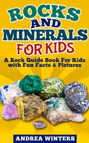 Rocks and Minerals for Kids (Kindle Edition)
