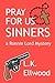 Pray for Us Sinners, a Cozy Mystery (A Ronnie Lord Mystery, #2) (The Ronnie Lord Mysteries)