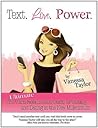 Text. Love. Power. The Ultimate Girls Relationship Guide for ... by Vanessa Taylor