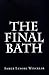 THE FINAL BATH