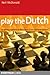 Play the Dutch by Neil McDonald