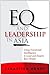 EQ and Leadership In Asia: ...