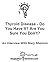 Thyroid Disease - Do You Have It? Are You Sure You Don't?: An Interview With Mary Shomon