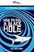 The Marianna Voyages I: How To Fill A Black Hole