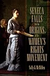 Book cover for Seneca Falls and the Origins of the Women's Rights Movement (Pivotal Moments in American History)