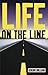 Life on the Line