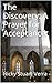The Discovery: A Prayer for Acceptance.