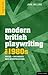 Modern British Playwriting by Jane Milling Modern British Playwriting by Jane Milling